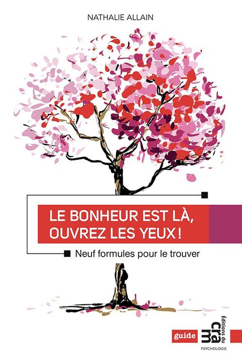 ebook cover of Le bonheur est là, ouvrez les yeux !, by Nathalie Allain