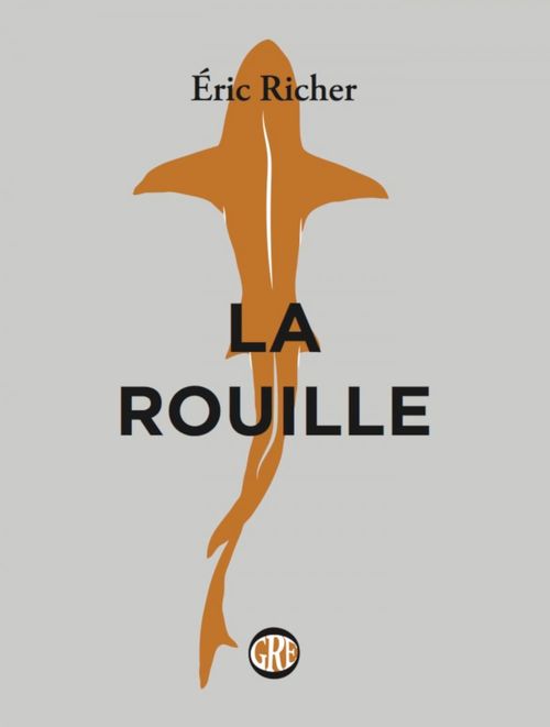 Couverture ebook de La Rouille, de Eric Richer