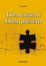 ebook cover of Dieu absent Dieu présent, by Louis Roy