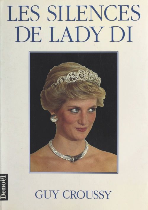Couverture ebook de Les silences de Lady Di, de Guy Croussy