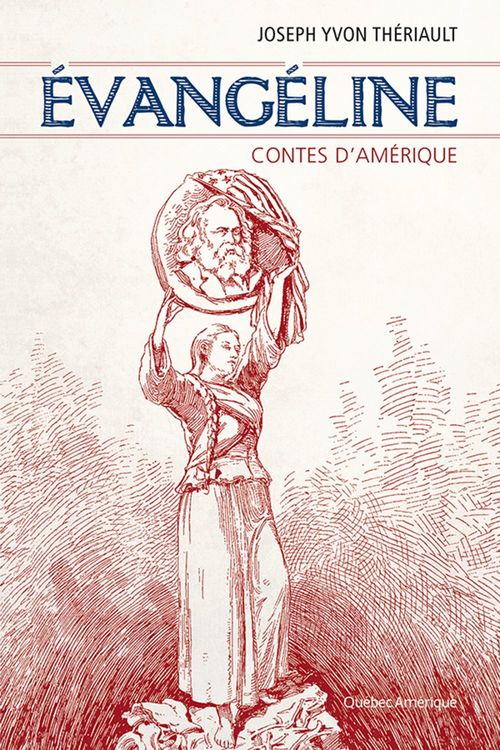 ebook cover of Évangéline : Contes d'Amérique, by Theriault Joseph Yvo
