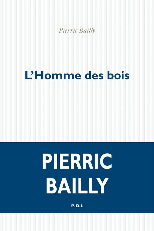 Couverture ebook de L'Homme des bois, de Pierric Bailly