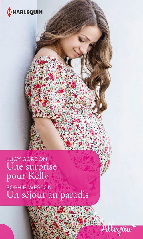 Couverture ebook de Une surprise pour Kelly - Un séjour au paradis, de Lucy Gordon, Sophie Weston