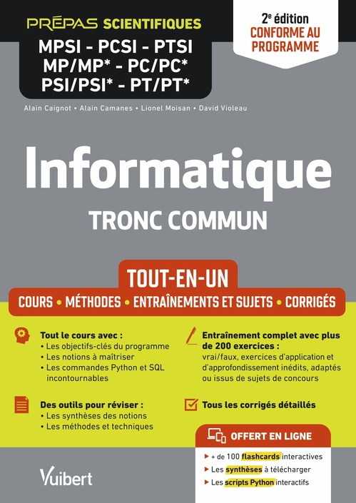 Couverture ebook de Informatique. Tronc commun MPSI-PCSI-PTSI-MP/MP*-PC/PC*-PSI/PSI*-PT/PT* - Tout-en-un - Conforme à la nouvelle réforme, de Alain Caignot, Alain Camanes, Lionel Moisan, David Violeau