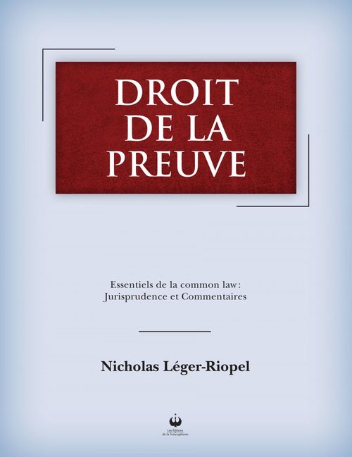 Couverture ebook de Droit de la preuve, de Nicholas Leger-Riopel