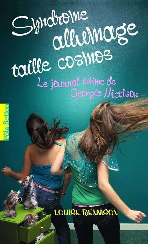 ebook cover of Le journal intime de Georgia Nicolson (Tome 5) - Syndrome allumage taille cosmos, by Louise Rennison