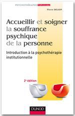 Couverture ebook de Accueillir et soigner la souffrance psychique de la personne - 2e éd, de Pierre Delion