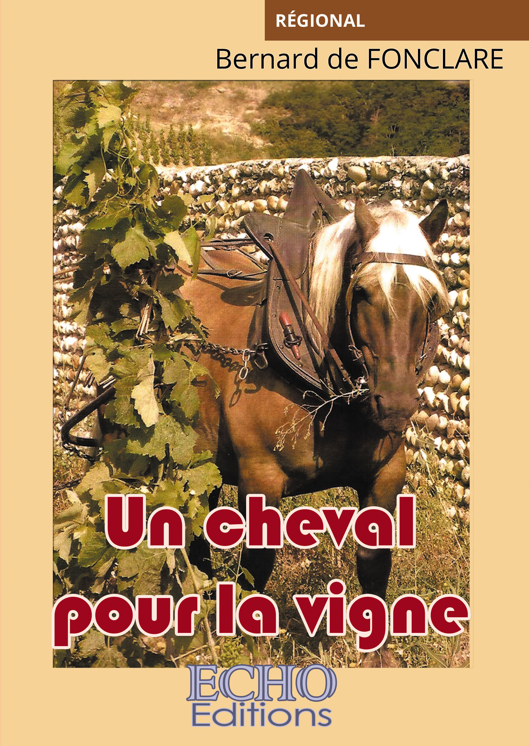 ebook cover of Un cheval pour la vigne, by Bernard de Fonclare
