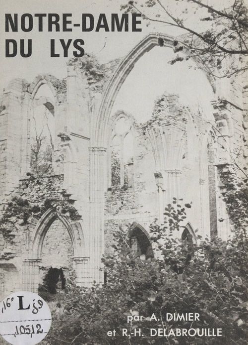 ebook cover of Notre-Dame du Lys, by Anselme Dimier, R.-H. Delabrouille