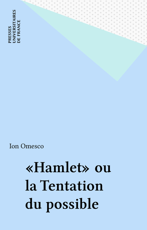 ebook cover of «Hamlet» ou la Tentation du possible, by Ion Omesco, Ionel Omesco