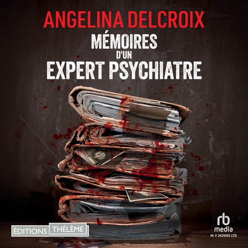 Couverture audiobook de Mémoires d'un expert psychiatre, de Angelina Delcroix