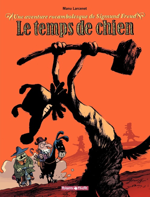 ebook cover of Une aventure rocambolesque de ... - Tome 1 - Sigmund Freud - Le temps de chien, by Manu Larcenet