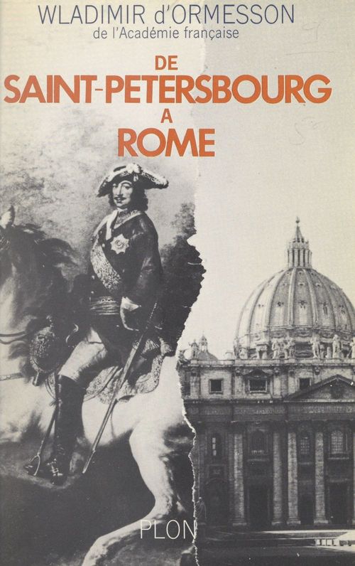 ebook cover of De Saint-Pétersbourg à Rome, by Wladimir d' Ormesson
