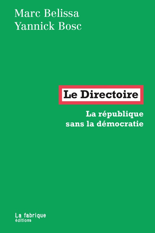 Couverture ebook de Le Directoire, de Marc Belissa, Yannick Bosc