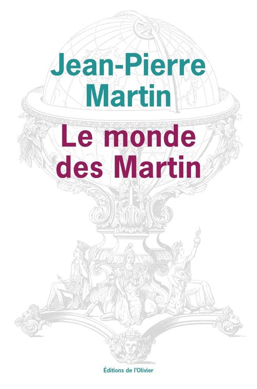 ebook cover of Le Monde des Martin, by Jean-Pierre Martin