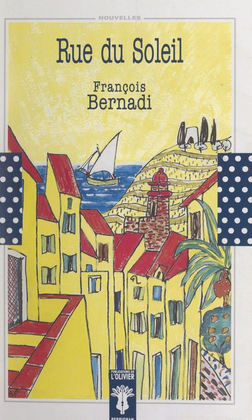 Couverture ebook de Rue du Soleil, de Francois Bernadi