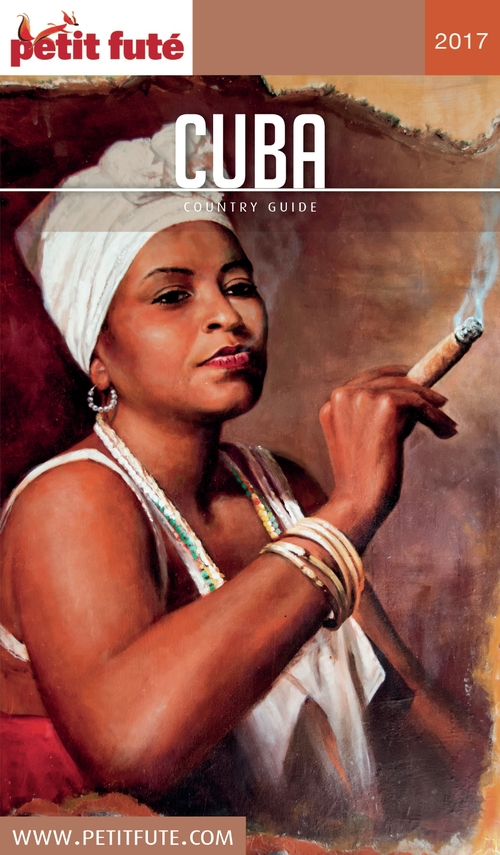 ebook cover of CUBA 2017 Petit Futé, by Collectif petit futé