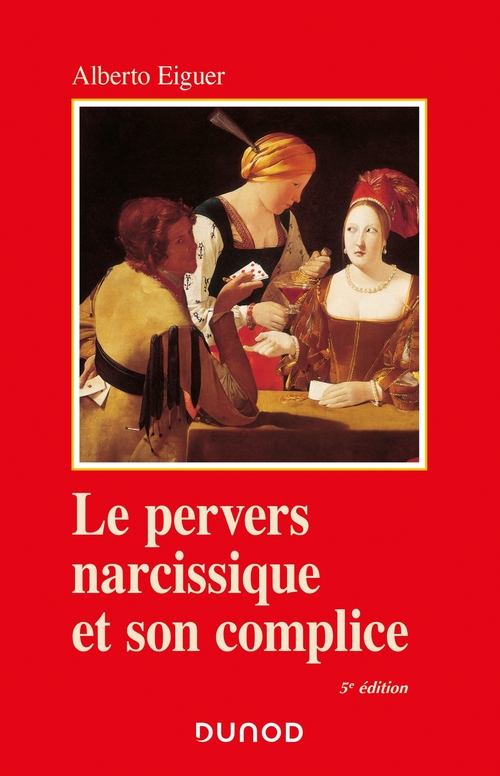 Couverture ebook de Le pervers narcissique et son complice - 5e éd., de Alberto Eiguer