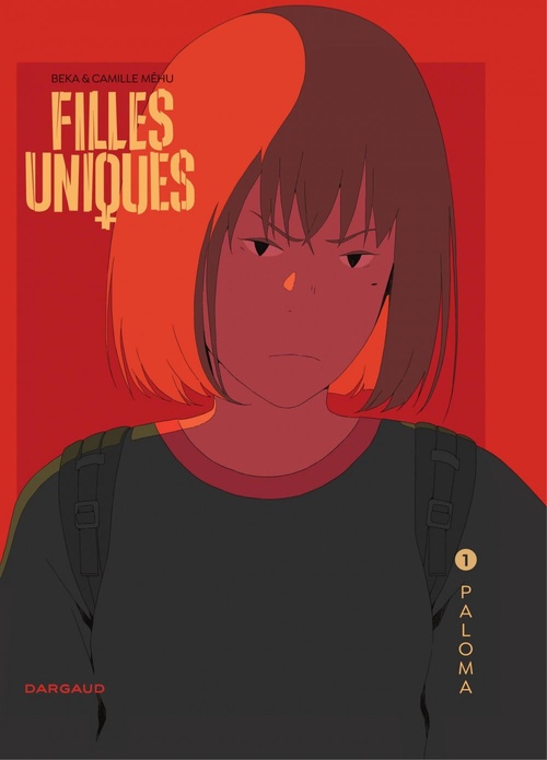 Couverture ebook de Filles Uniques - Tome 1 - Paloma, de BeKa, Camille Méhu