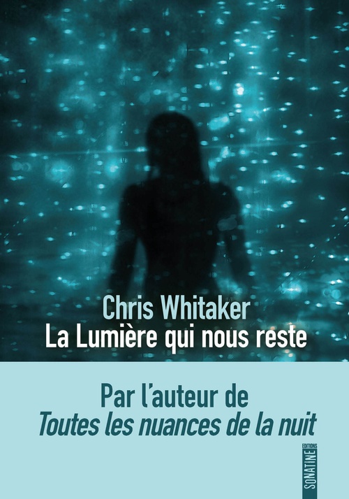 Couverture ebook de La Lumière qui nous reste, de Chris Whitaker