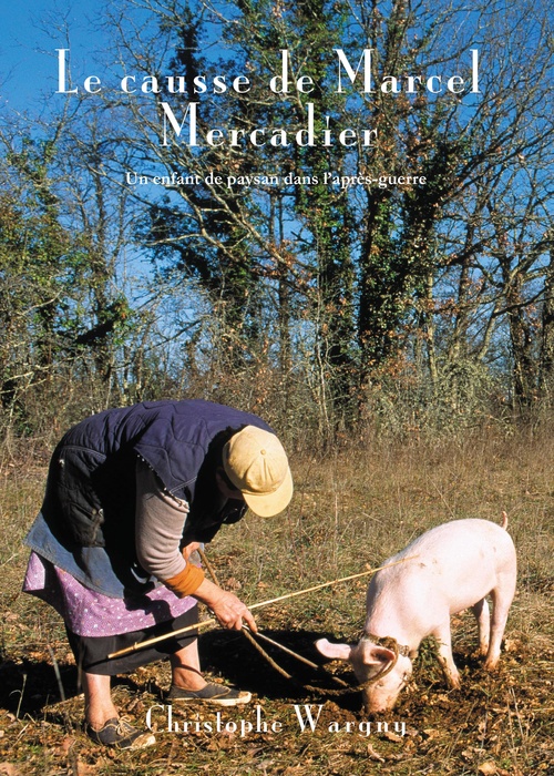 Couverture ebook de Le Causse de Marcel Mercadier, de Christophe Wargny