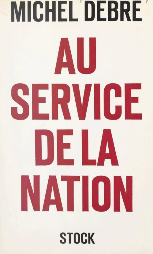 Couverture ebook de Au service de la nation, de Michel Debré