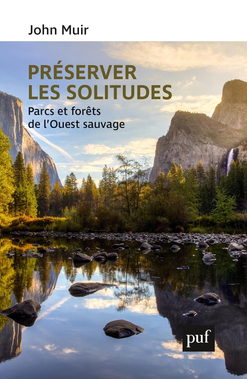 Couverture ebook de Préserver les solitudes : Parcs et forêts de l'Ouest sauvage, de John Muir, Thierry Paquot