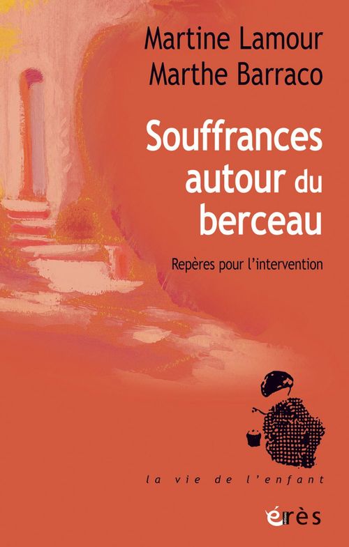 Couverture ebook de Souffrances autour du berceau, de Marthe Barraco, Martine Lamour