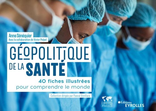 ebook cover of Géopolitique de la santé, by Anne Sénéquier