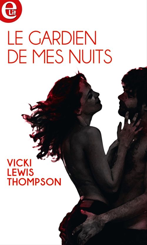 ebook cover of Le gardien de mes nuits, by Vicki Lewis thompson