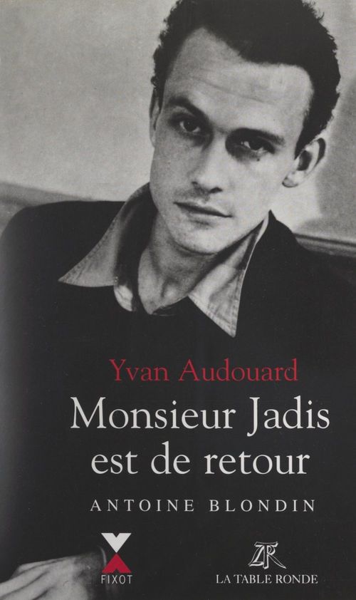Couverture ebook de Monsieur Jadis est de retour, de Yvan Audouard