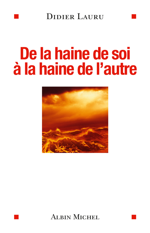 Couverture ebook de De la haine de soi à la haine de l'autre, de Didier Lauru