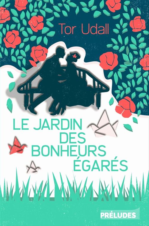 ebook cover of Le Jardin des bonheurs égarés, by Tor Udall