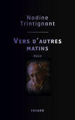 Couverture ebook de Vers d'autres matins, de Nadine Trintignant