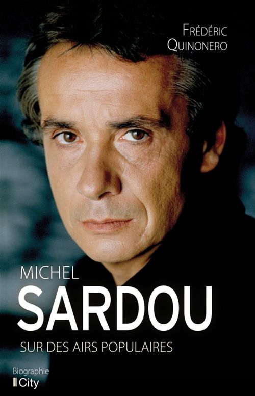 Couverture ebook de Michel Sardou, sur des airs populaires, de Frédéric Quinonero