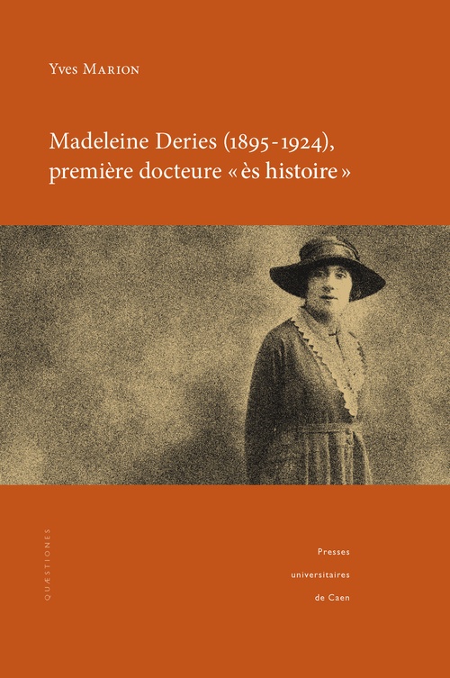 ebook cover of Madeleine Deries (1895-1924), première docteure « ès histoire », by