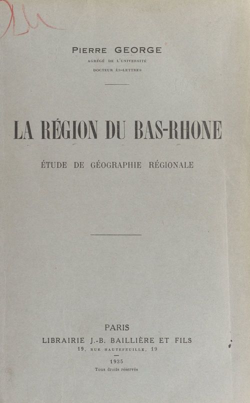 Couverture ebook de La région du Bas Rhône, de Pierre George