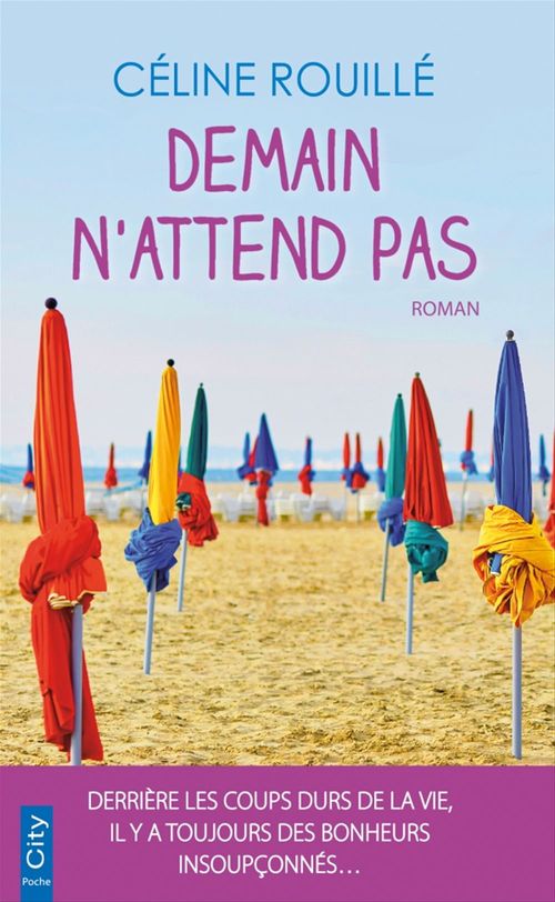 Couverture ebook de Demain n'attend pas, de Céline Rouillé
