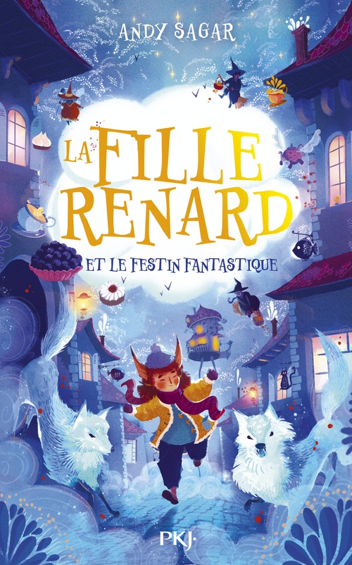 ebook cover of La Fille-Renard - Tome 2 Et le Festin Fantastique, by Andy Sagar