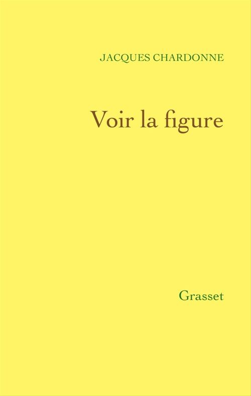 Couverture ebook de Voir la figure - Réflexions sur ce temps, de Jacques Chardonne