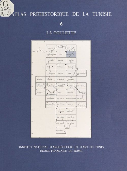 Couverture ebook de Atlas préhistorique de la Tunisie (6) : La Goulette, de Abderrazak Gragueb, Mounira Harbi-Riahi