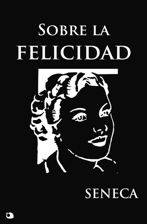 ebook cover of Sobre la felicidad, by Seneca