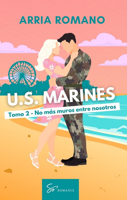 Couverture ebook de U.S. Marines - Tomo 2 - No más muros entre nosotros, de Arria Romano