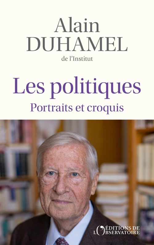 Couverture ebook de Les politiques : Portraits et croquis, de Alain Duhamel
