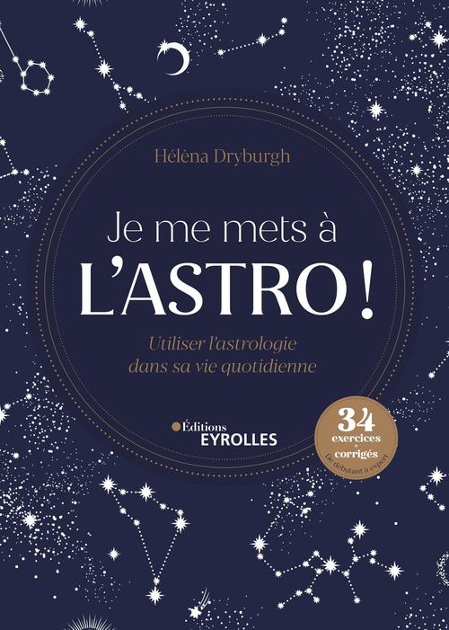 Couverture ebook de Je me mets à l'astro !, de Hélèna Dryburgh