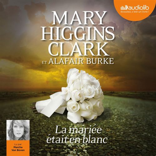 audiobook cover of La mariée était en blanc, by Alafair Burke, Mary Higgins Clark