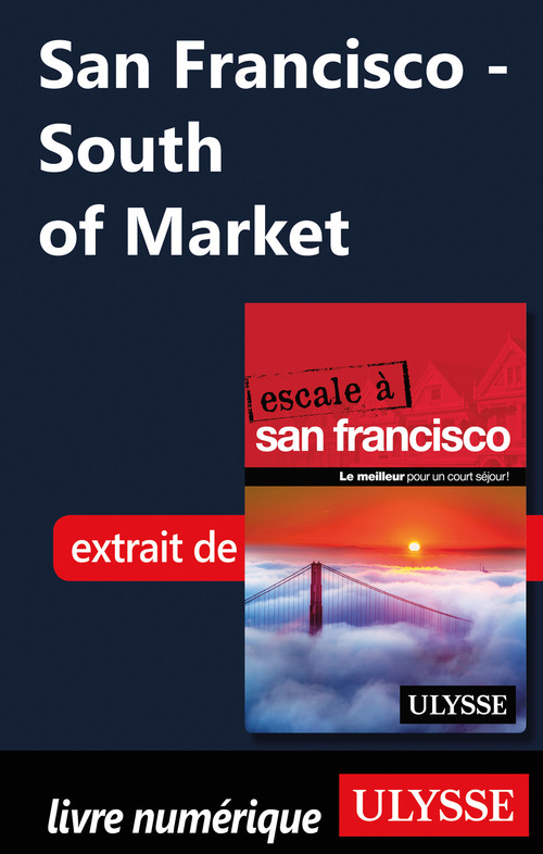 Couverture ebook de San Francisco - South of Market, de Alain Legault