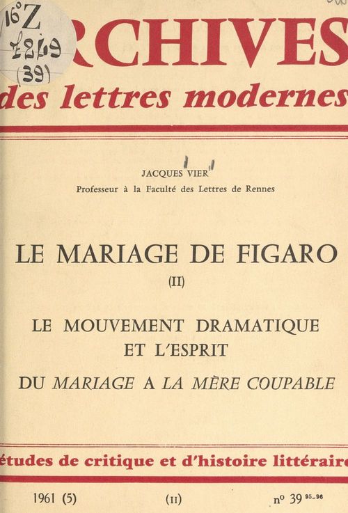 ebook cover of Le mariage de Figaro (2). Le mouvement dramatique. L'esprit dans "Le Mariage de Figaro". Du "Mariage" à "La Mère coupable". À propos de "La Mère coupable", by Jacques Vier