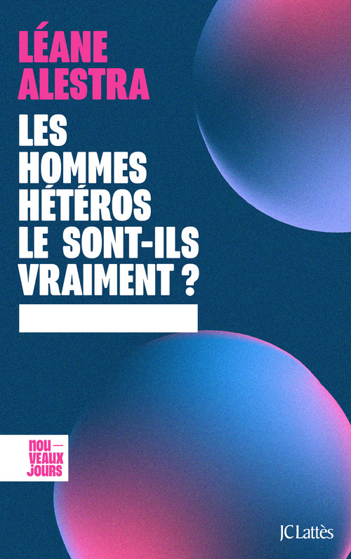 ebook cover of Les hommes hétéros le sont-ils vraiment ?, by Léane Alestra