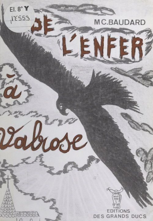 ebook cover of De l'enfer à Valrose, by Marcelle Charlotte Baudard